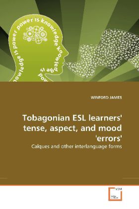 Tobagonian ESL learners‘ tense aspect and mood ‘errors‘