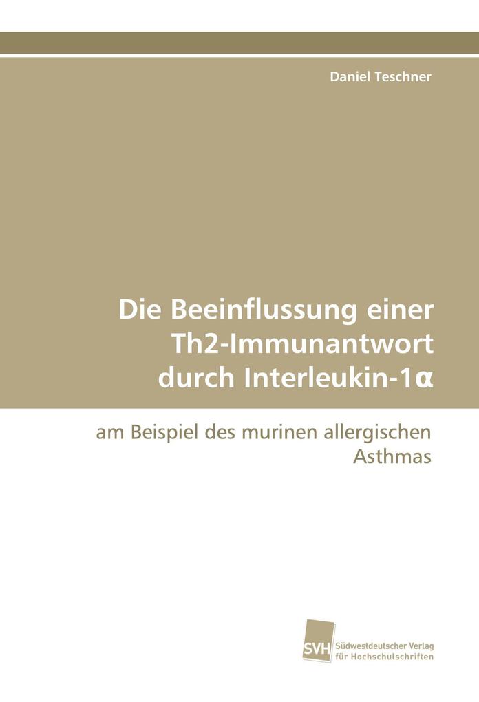 Die Beeinflussung einer Th2-Immunantwort durch Interleukin-1