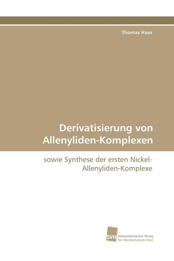 Derivatisierung von Allenyliden-Komplexen