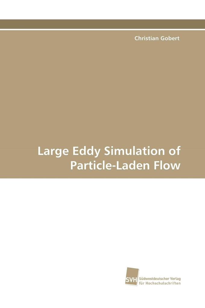 Large Eddy Simulation of Particle-Laden Flow