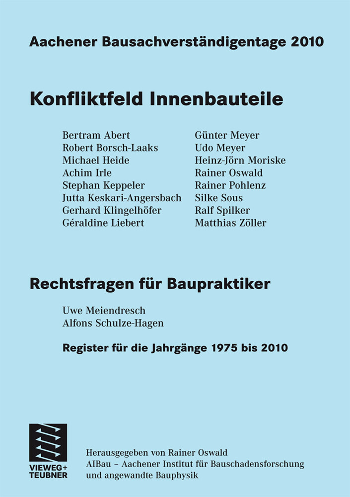 Aachener Bausachverständigentage 2010 - Rainer Oswald/ Bertram Abert/ Robert Borsch-Laaks/ Michael Heide/ Achim Irle