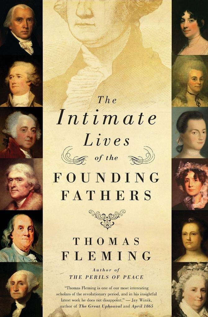 Intimate Lives of the Founding Fathers The