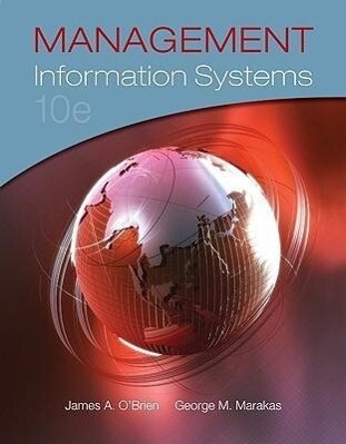 Management Information Systems - James O'Brien/ George Marakas