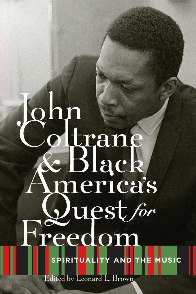John Coltrane and Black America's Quest for Freedom