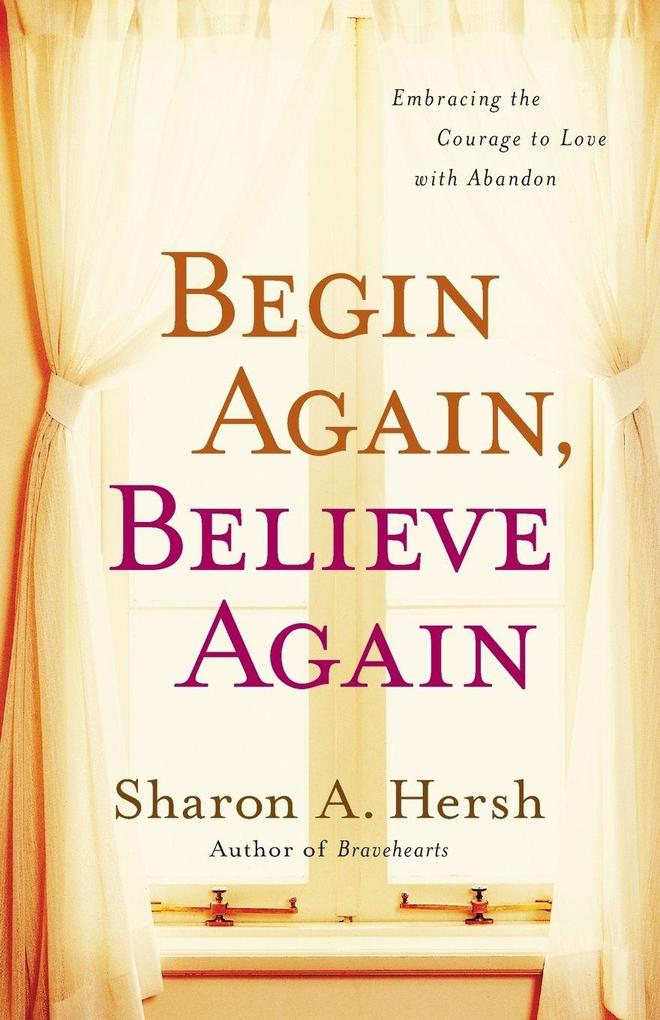 The Begin Again Believe Again
