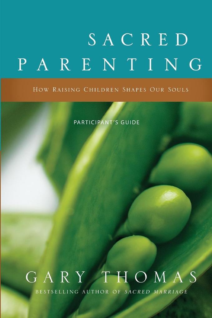 Sacred Parenting Participant‘s Guide