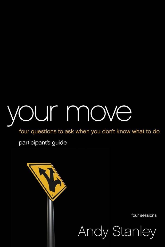 The Your Move Bible Study Participant's Guide