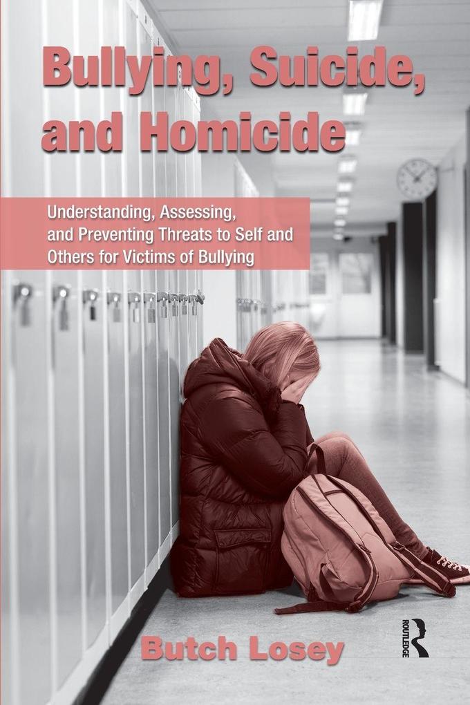 Bullying Suicide and Homicide