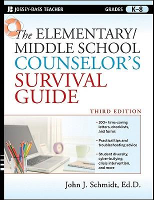 The Elementary/Middle School Counselor‘s Survival Guide