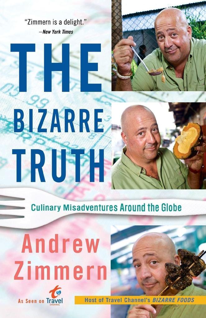 The Bizarre Truth