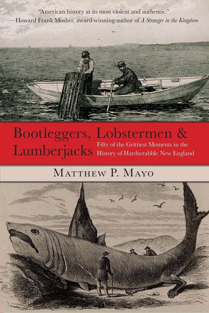 Bootleggers Lobstermen & Lumberjacks