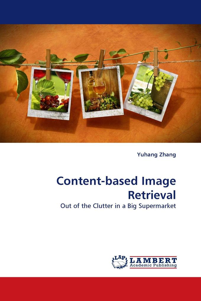 Content-based Image Retrieval