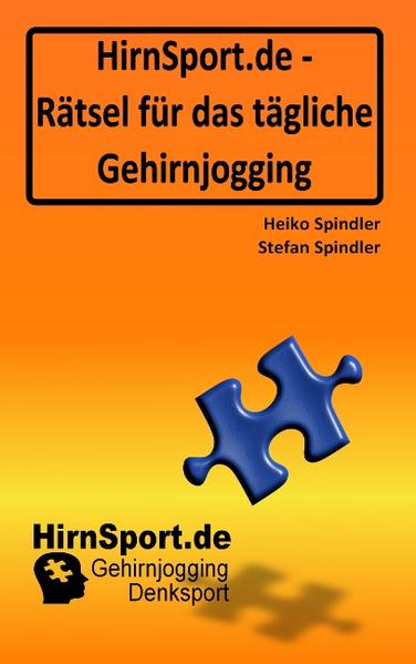 HirnSport.de - Rätsel für das tägliche Gehirnjogging - Stefan Spindler/ Heiko Spindler