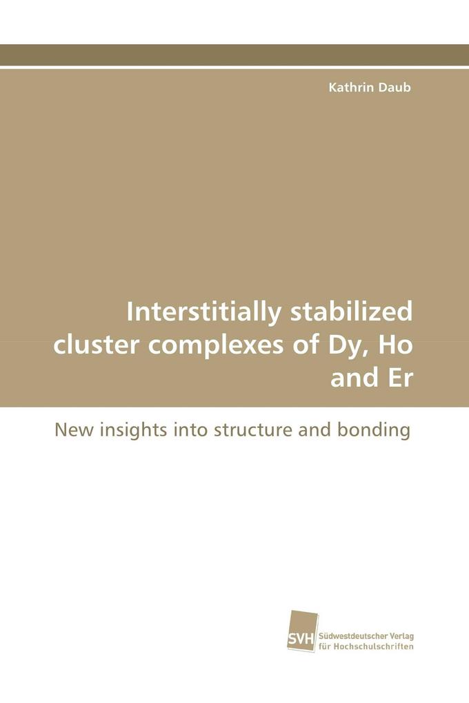 Interstitially stabilized cluster complexes of Dy Ho and Er