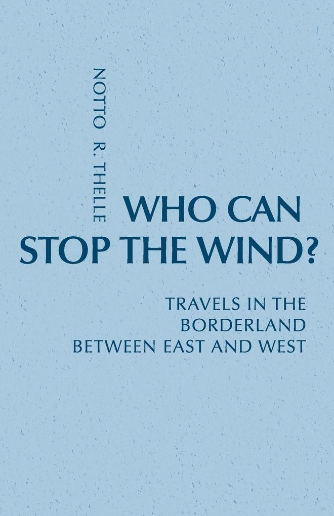 Who Can Stop the Wind?