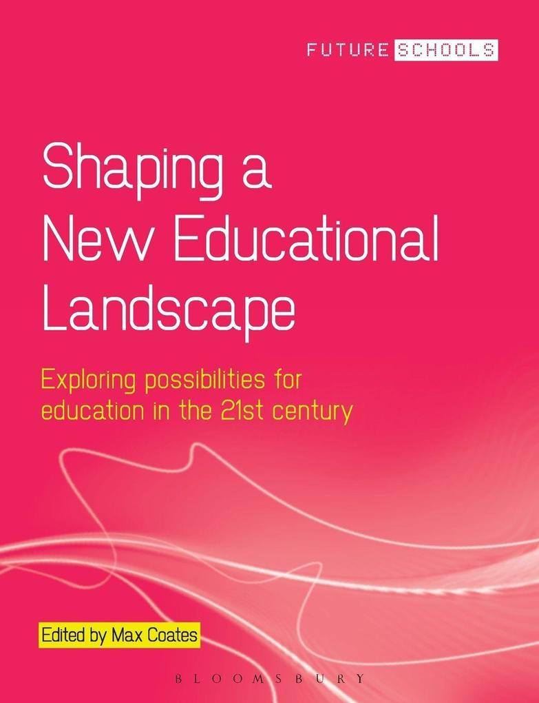 Shaping a New Educational Landscape