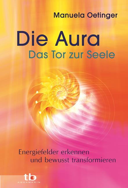 Image of Die Aura - Das Tor zur Seele