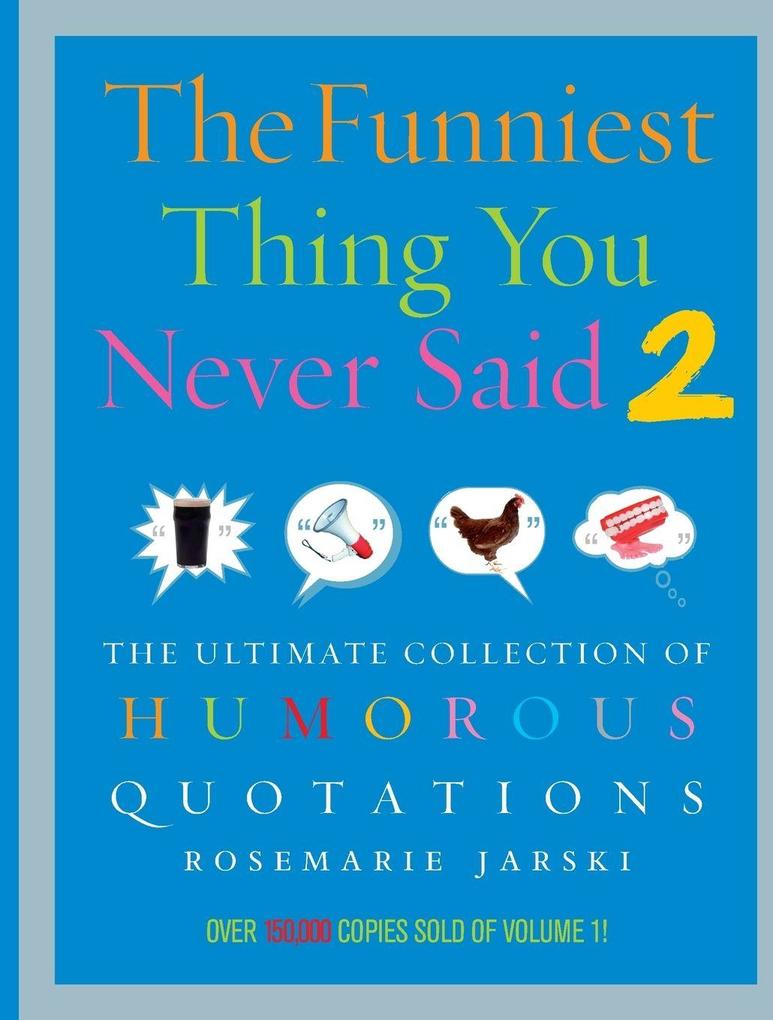 Funniest Thing You Never Said 2