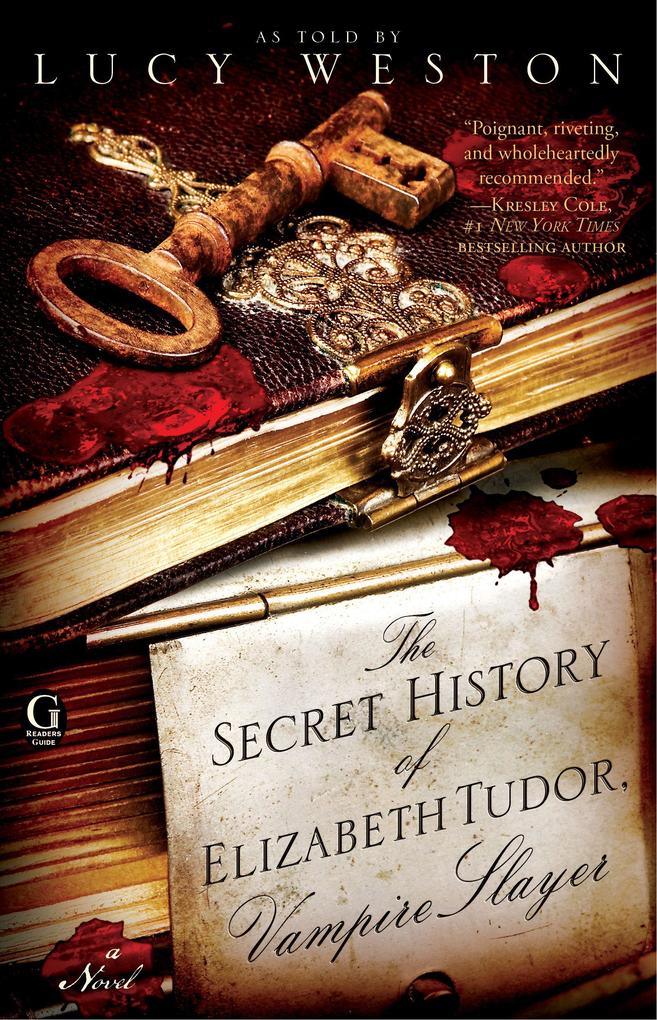 The Secret History of Elizabeth Tudor Vampire Slayer