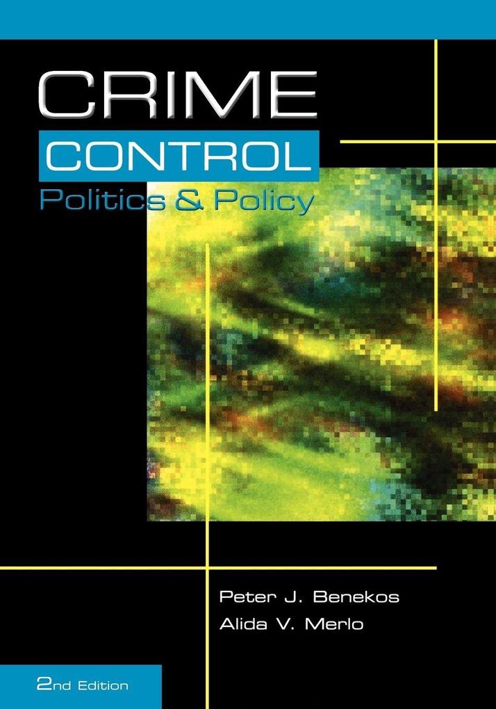 Crime Control Politics and Policy