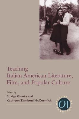 Teaching Italian American Literature Film and Popular Culture