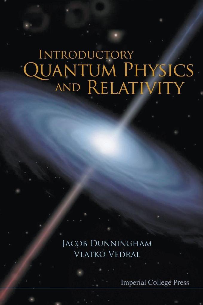 INTRODUCTORY QUANTUM PHYS & RELATIVITY