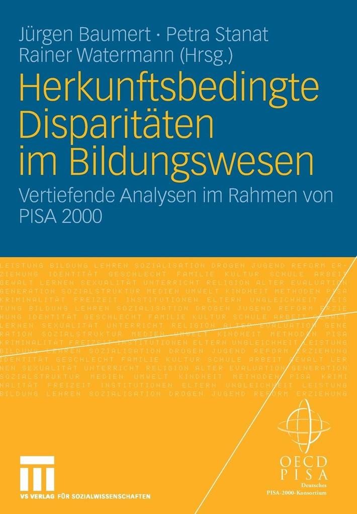 Herkunftsbedingte Disparitäten im Bildungswesen: Differenzielle Bildungsprozesse und Probleme der Verteilungsgerechtigkeit
