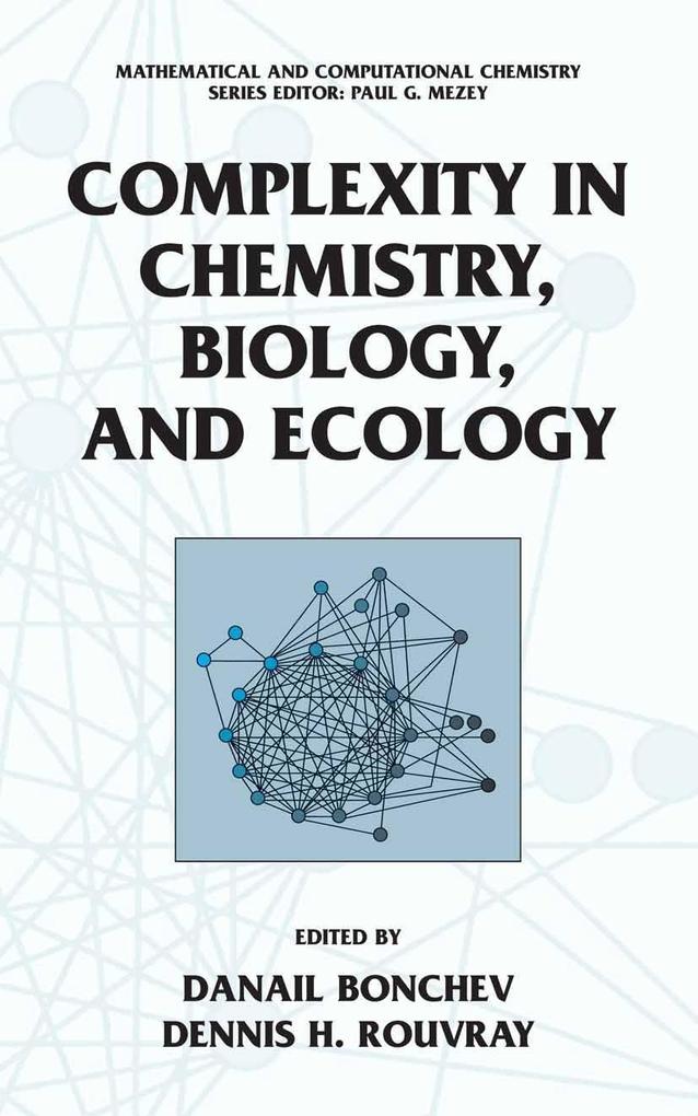 Complexity in Chemistry Biology and Ecology