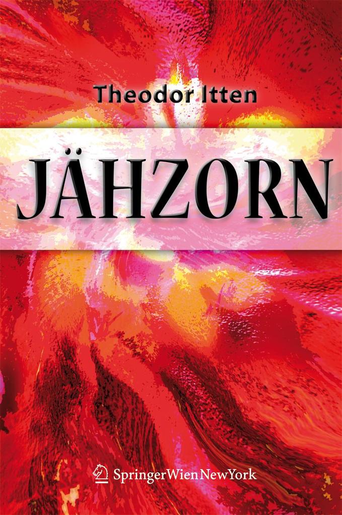 Jähzorn - Theodor Itten