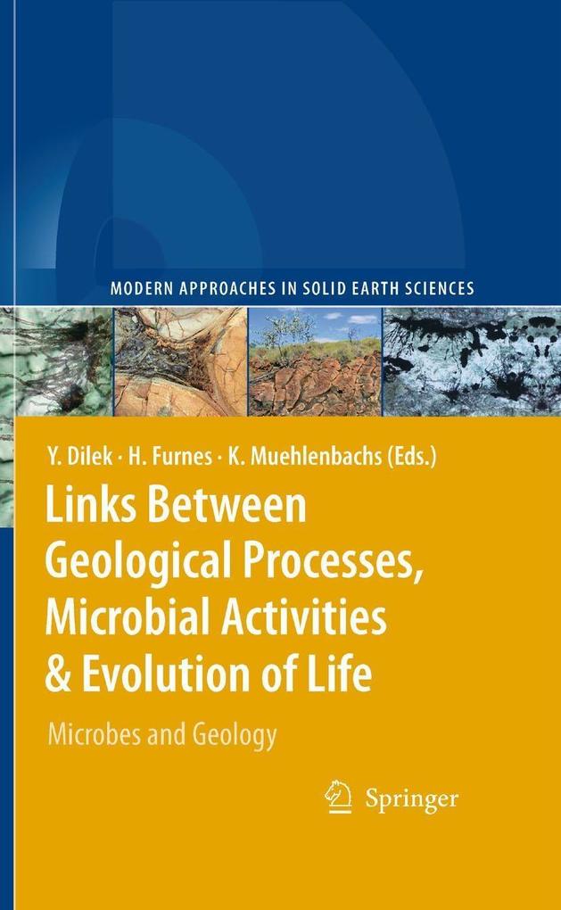 Links Between Geological Processes Microbial Activities & Evolution of Life