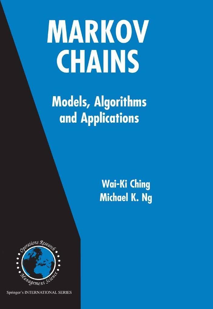 Markov Chains: Models Algorithms and Applications