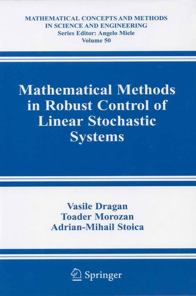 Mathematical Methods in Robust Control of Linear Stochastic Systems