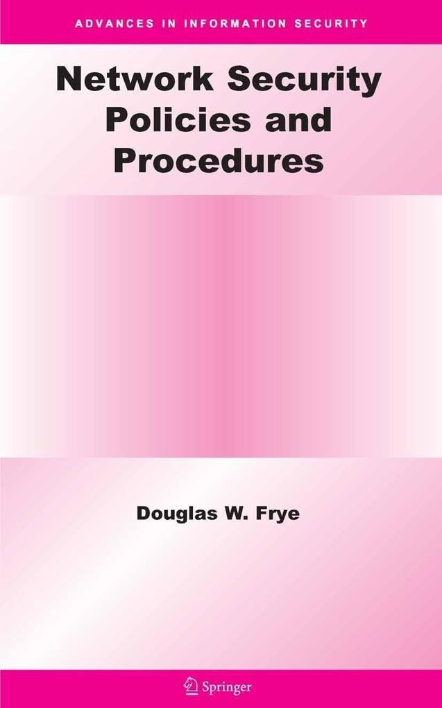 Network Security Policies and Procedures als eBook Download von Douglas W. Frye, Douglas W. Frye - Douglas W. Frye, Douglas W. Frye