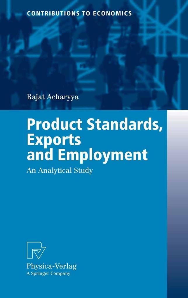 Product Standards Exports and Employment - Rajat Acharyya