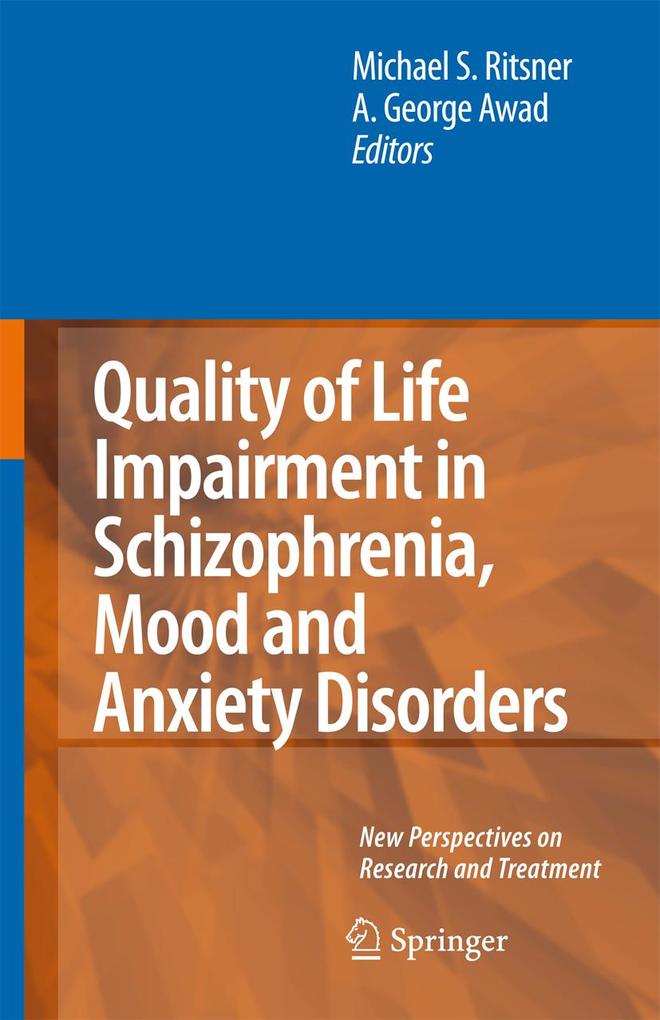 Quality of Life Impairment in Schizophrenia Mood and Anxiety Disorders