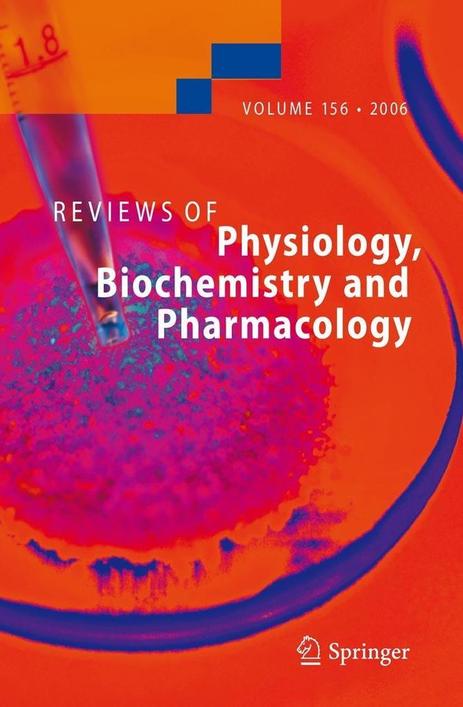 Reviews of Physiology Biochemistry and Pharmacology 156