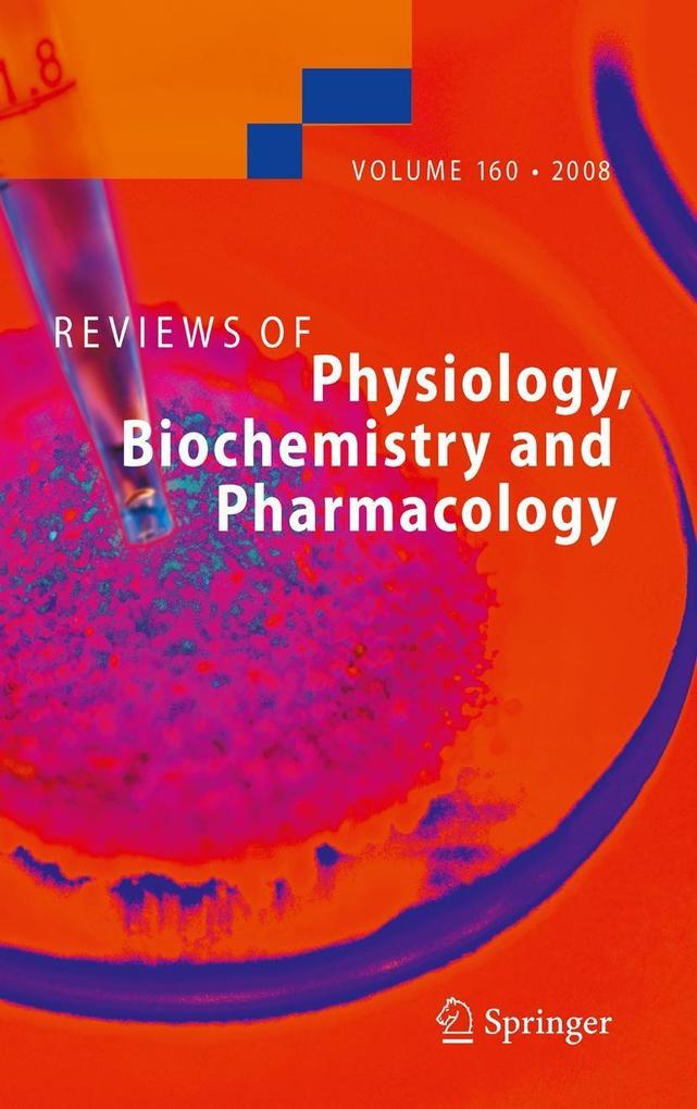 Reviews of Physiology Biochemistry and Pharmacology 160