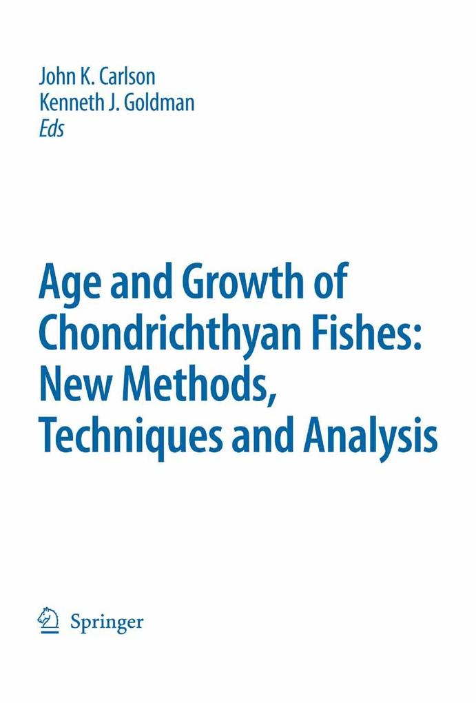 Special Issue: Age and Growth of Chondrichthyan Fishes: New Methods Techniques and Analysis