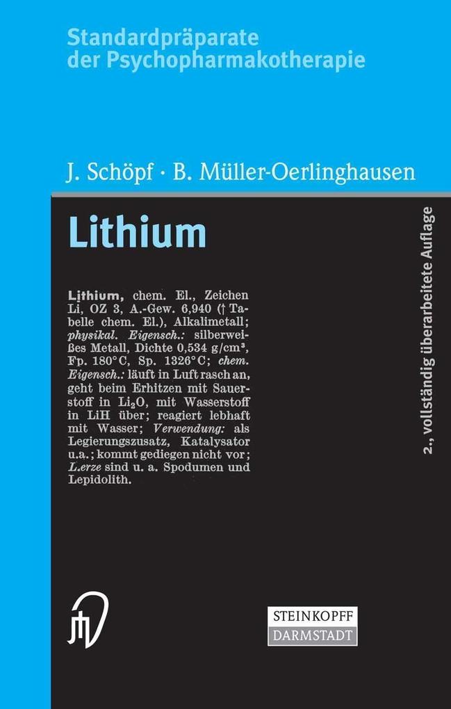 Standardpräparate der Psychopharmakotherapie. Lithium - J. Schöpf/ B. Müller-Oerlinghausen