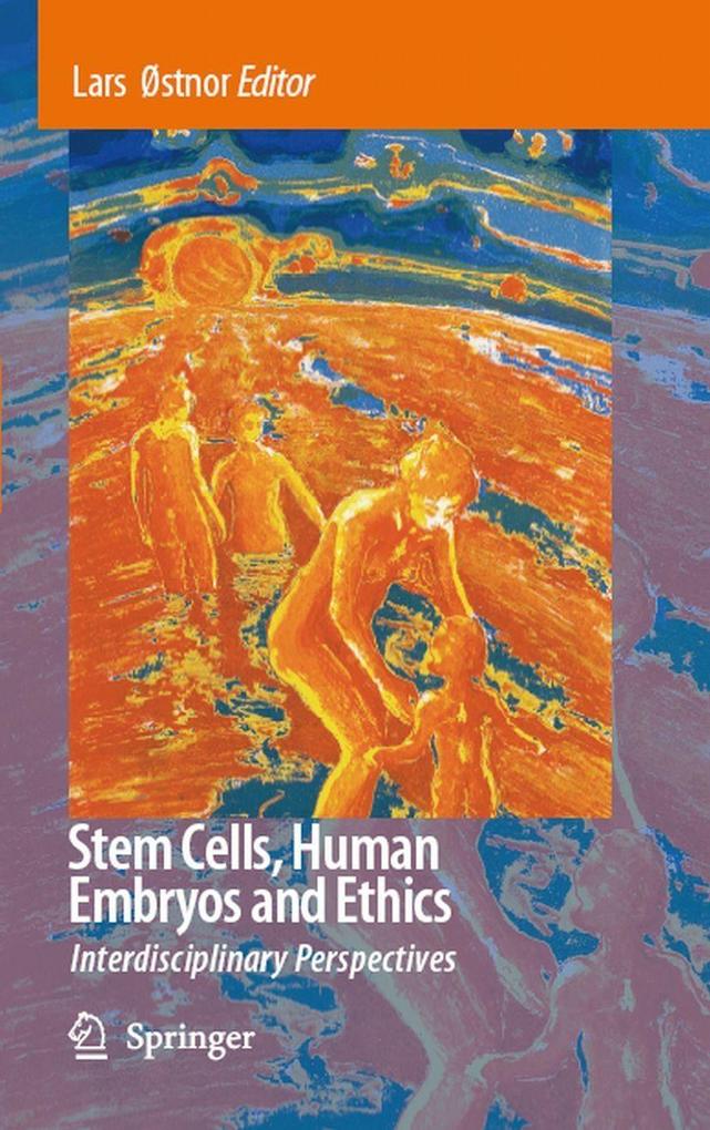 Stem Cells Human Embryos and Ethics