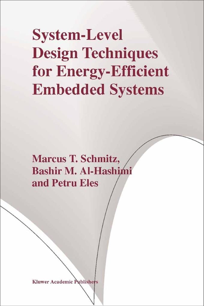System-Level  Techniques for Energy-Efficient Embedded Systems