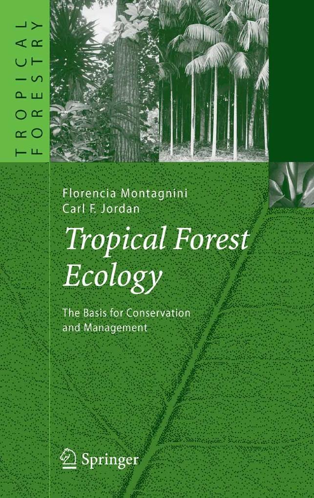 Tropical Forest Ecology - Carl F. Jordan/ Florencia Montagnini