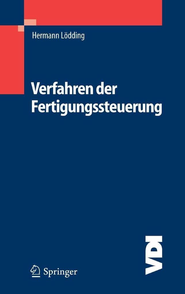 Verfahren der Fertigungssteuerung - Hermann Lödding