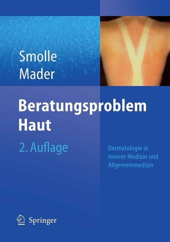 Beratungsproblem Haut - Frank H. Mader/ Josef Smolle