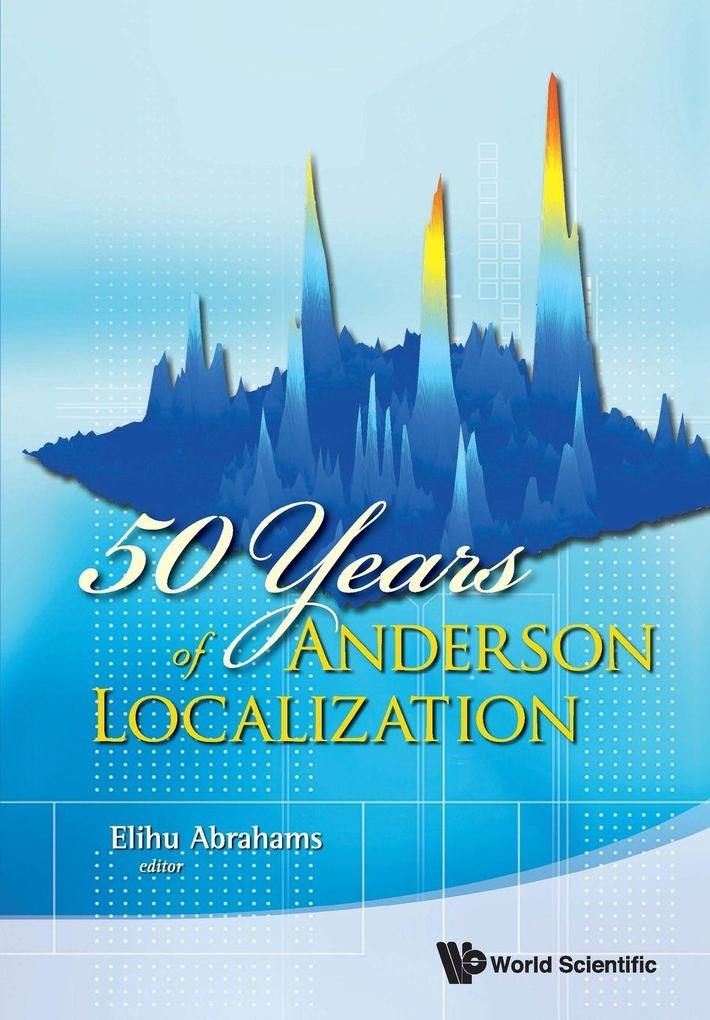 50 YEARS OF ANDERSON LOCALIZATION