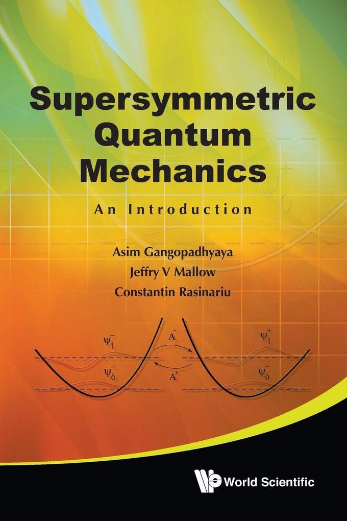 SUPERSYMMETRIC QUANTUM MECHANICS