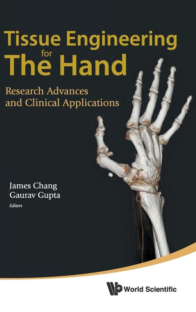 Tissue Engineering for the Hand