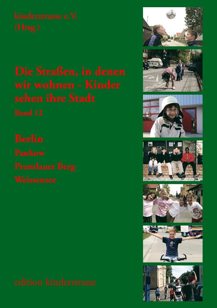 Die Straßen in denen wir wohnen - Kinder sehen ihre Stadt