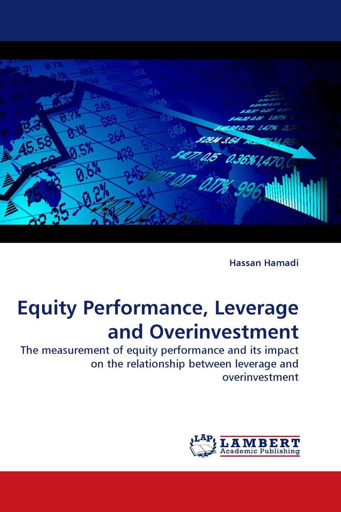 Equity Performance Leverage and Overinvestment
