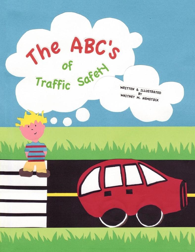 The ABC‘s of Traffic Safety